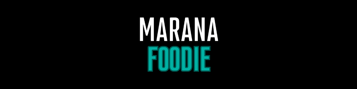 Marana Foodie